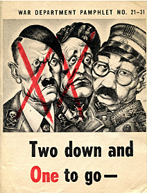 “Two down and One to go, US War Department, Informational, 1945 ”