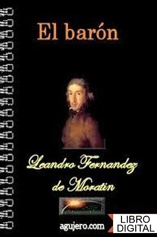 De Leandro Fernández de Moratín: El barón