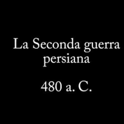 Timeline: La Seconda guerra persiana