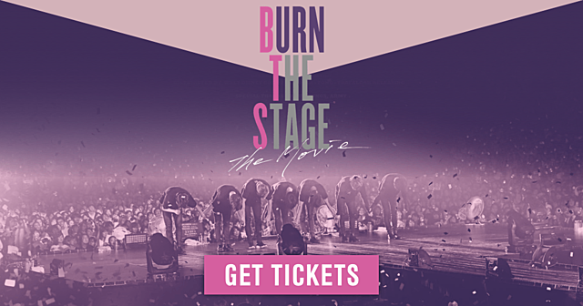 Burn the Stage: The Movie Released