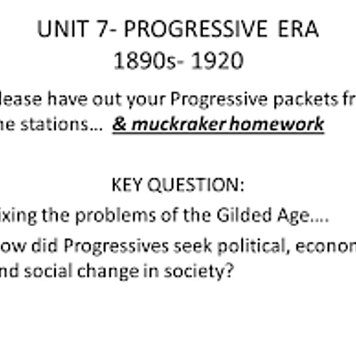 Timeline: Unit 7- Part 2 (Progressive Era)