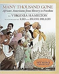 Many Thousand Gone: African Americans from Slavery to Freedom