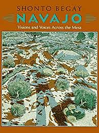 Navajo: Visions and Voices Across the Mesa