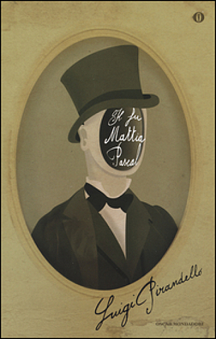 Il fu Mattia Pascal LUIGI PIRANDELLO