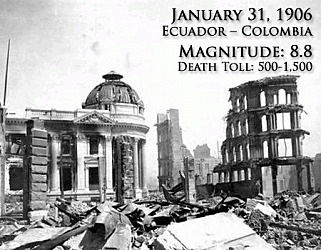 A magnitude 8.8 quake off the coast of Ecuador and Colombia. It generated a tsunami that killed at least 500 people.