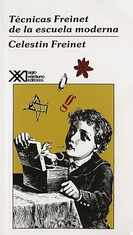 TÉCNICAS FREINET DE LAS ESCUELAS MODERNAS