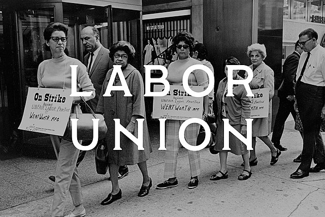 Labor Unions