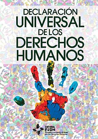 La Declaración Universal de los Derechos Humanos