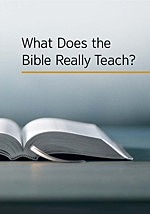 What Does The Bible Really Teach