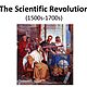 The scientific revolution (1500s 1700s) (1)