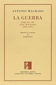 Antonio Machado: La guerra