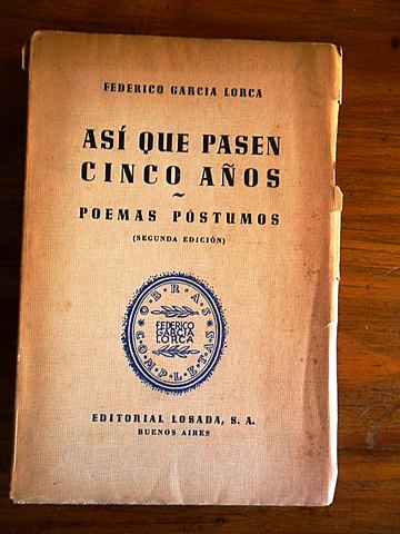 Federico García Lorca: Así que pasen cinco años