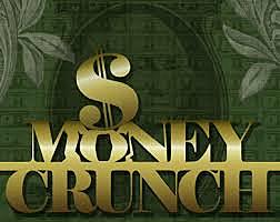 Money crunch.