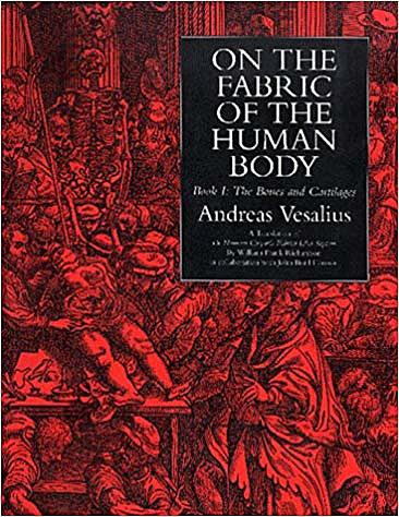 Andreas Vesalius publishes On the Fabric of the Human Body