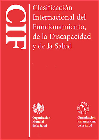 “Clasificación Internacional del Funcionamiento, la Discapacidad y la Salud