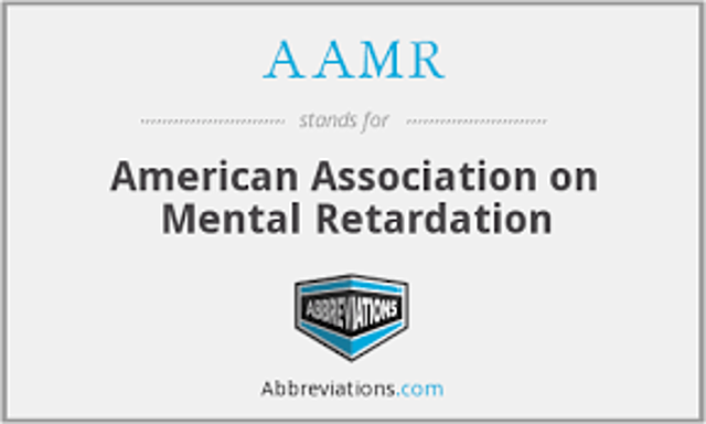 Asociación Americana sobre Retraso Mental (AAMR).