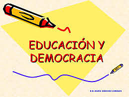 La educación y la democracia