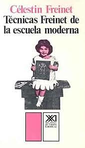 Técnicas Freinet de la Escuela Moderna