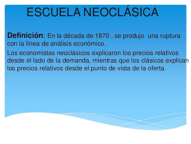 Escuela Neoclásica Marginalismo. Carl Menger – Leon Walras – William S. Jevons