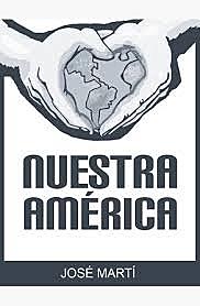Nuestra America-Jose Marti-