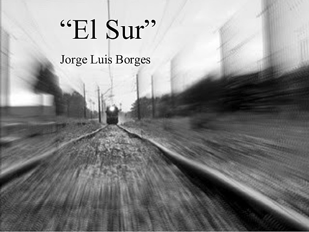 “El sur”-Jorge Luis Borges-Cuento de Fantasía