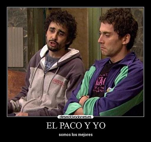 EL RODO Y EL PACO SE CONOCEN