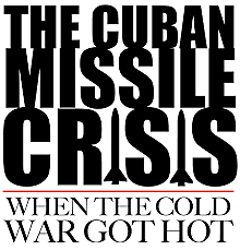 Cuban Missile Crisis