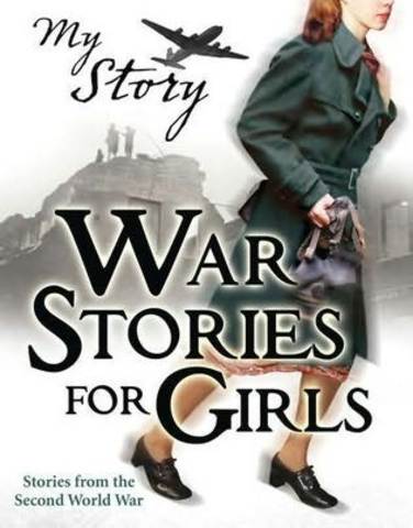 War stories for girls.