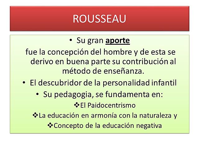 Rousseau - Siglo XVIII - Pedagogía Tradicional