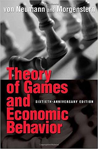 “Theory of games and economics behavior”
