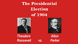 The Election of 1904