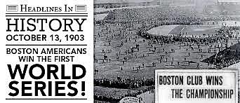 Boston Americans Won The First World Series