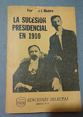 Libro "La sucesión presidencial de 1910"