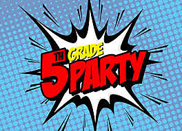 Fifth Grade Party.