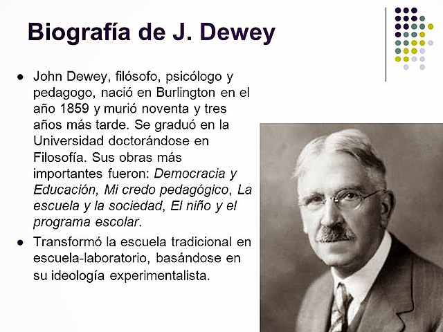 JOHN DEWEY Y LA ESCUELA PRAGMÁTICA