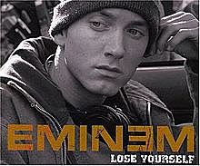 Eminem made “Lose yourself”