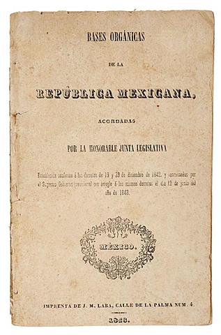 BASES DE LA ORGANIZACIÓN POLÍTICA DE LA REPÚBLICA MEXICANA. Esta norma fue de corte centralista. Estuvo en vigor solo tres años y suprimió el supremo poder conservador. Se instauró la pena de muerte y se restringió la libertad de imprenta.