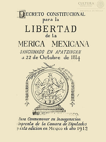 DECRETO CONSTITUCIONAL PARA LA LIBERTAD DE LA AMÉRICA MEXICANA