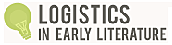 LOGÍSTICA EN LA LITERATURA  TEMPRANA