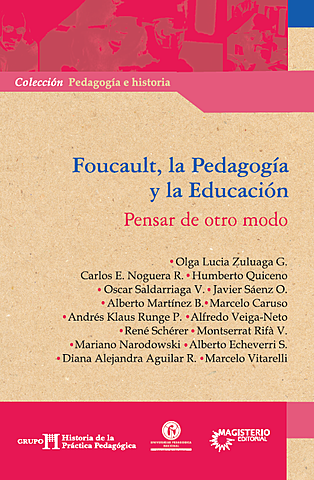 FOUCAULT LA PEDAGOGÍA Y LA EDUCACIÓN PENSAR DE OTRO MODO