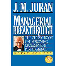 Joseph Juran, "Managerial   Breakthrough"