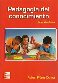 Rafael Florez Ochoa Pedagogía del Conocimiento