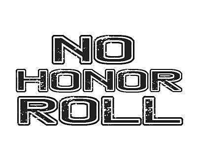 Didn't Make Honor Roll