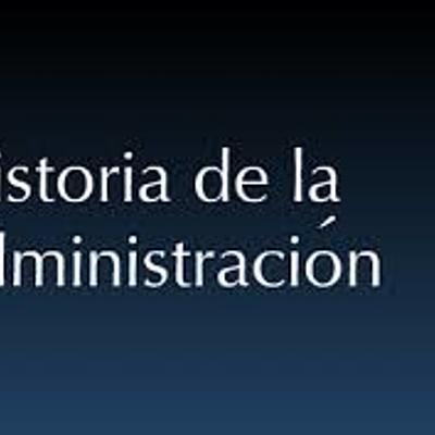 Timeline: HISTORIA DE LA ADMINISTRACION