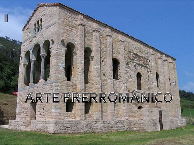 ARTE PRERROMÁNICO