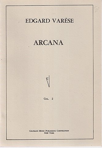 "Arcana" by Edgar Varèse