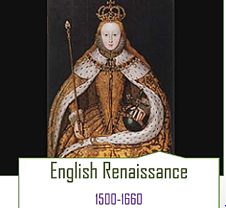 1500- 1660 ENGLISH RENAISSANCE