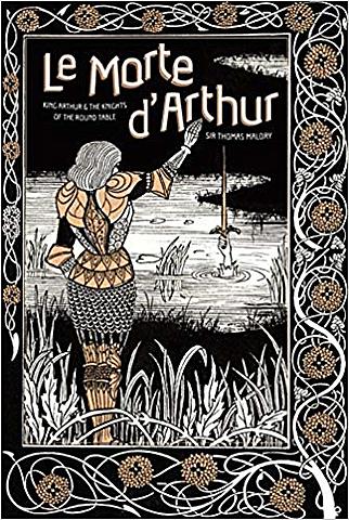 LE MORTE D ARTHUR BY SIR THOMAS MALORY