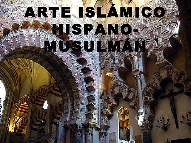 Etapas del arte hispanomusulmán