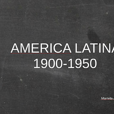 Timeline: América Latina 1900-1950